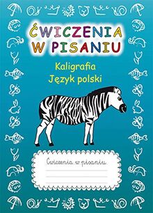 Cwiczenia w pisaniu Kaligrafia Jezyk polski z zebra von Guzowska, Beata | Buch | Zustand sehr gut