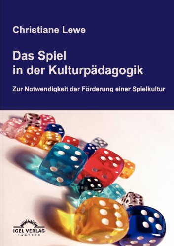 Das Spiel in der Kulturpädagogik