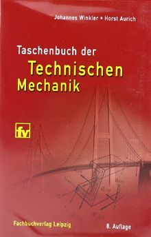 Taschenbuch der Technischen Mechanik