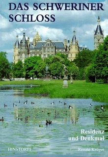 Das Schweriner Schloß. Residenz und Denkmal
