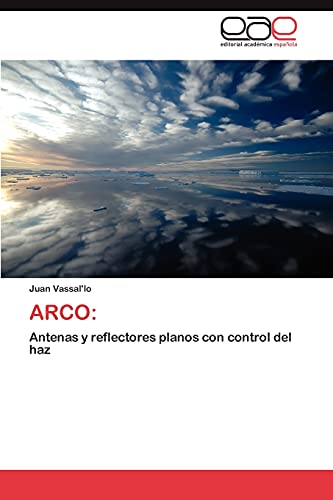 ARCO:: Antenas y reflectores planos con control del haz: Investigación sobre arrays y reflectores planos