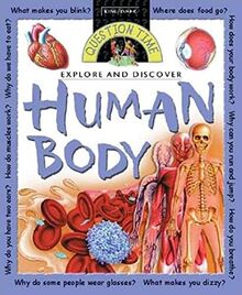 Human Body: Explore and Discover (Question Time)