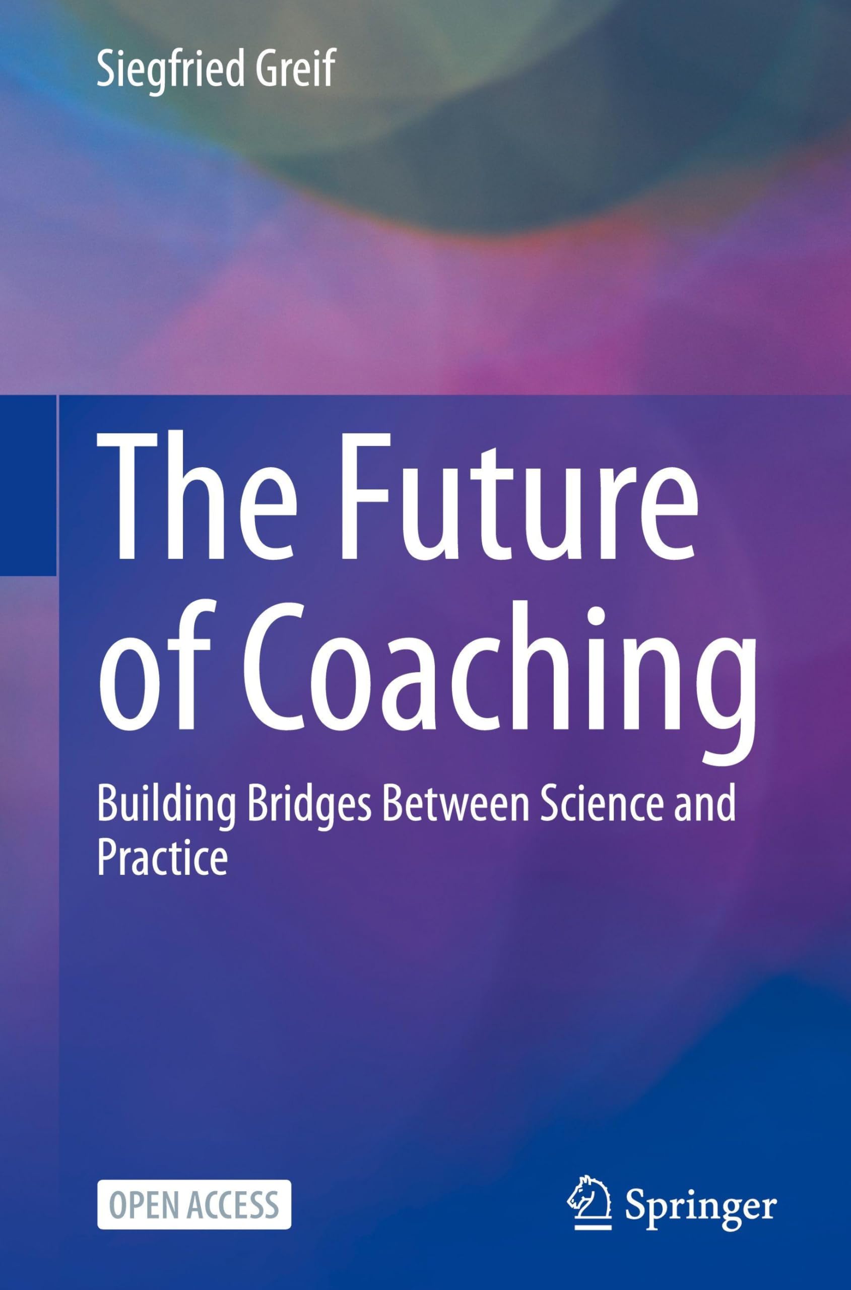 The Future of Coaching: Building Bridges Between Science and Practice