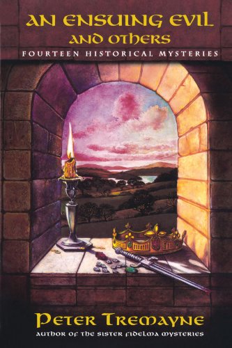 Peter Tremayne An Ensuing Evil And Others