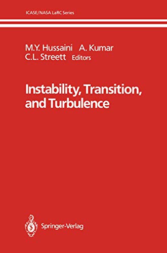 Instability, Transition, and Turbulence (ICASE NASA LaRC Series)