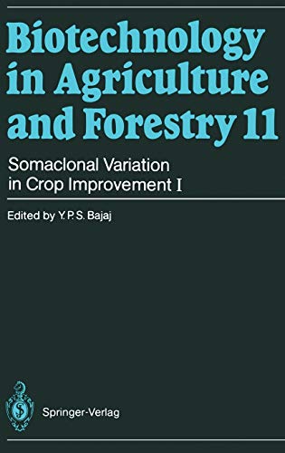 Somaclonal Variation in Crop Improvement I (Biotechnology in Agriculture and Forestry, 11, Band 11)