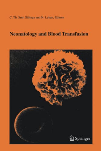 Neonatology and Blood Transfusion (Developments in Hematology and Immunology, Band 39)