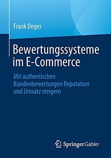 Bewertungssysteme im E-Commerce: Mit authentischen Kundenbewertungen Reputation und Umsatz steigern