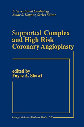 Supported Complex and High Risk Coronary Angioplasty (Interventional Cardiology, 1, Band 1)