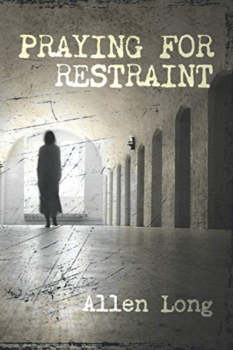 Praying for Restraint