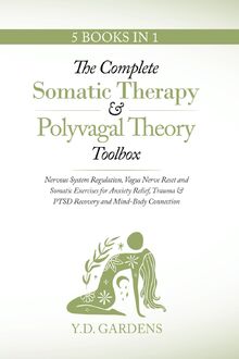 The Complete Somatic Therapy & Polyvagal Theory Toolbox: Nervous System ...