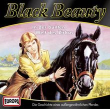 Black Beauty - CD / In der bunten Welt des Zirkus