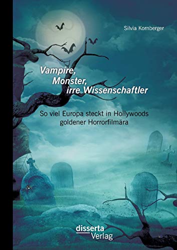 Vampire, Monster, irre Wissenschaftler: So viel Europa steckt in Hollywoods goldener Horrorfilmära