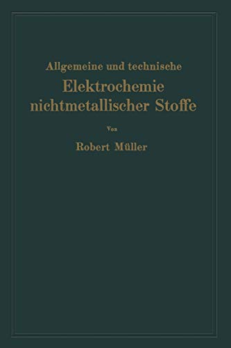 Allgemeine und Technische Elektrochemie Nichtmetallischer Stoffe