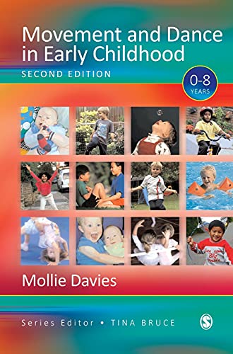 Movement and Dance in Early Childhood (Zero to Eight Series, 384)