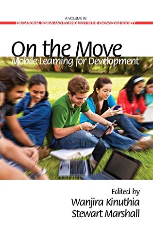 On the Move: Mobile Learning Development (Hc) (Educational Design and Technology in the Knowledge Society)