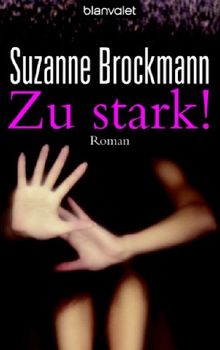 Zu stark!: Roman de Brockmann, Suzanne | Livre | état très bon