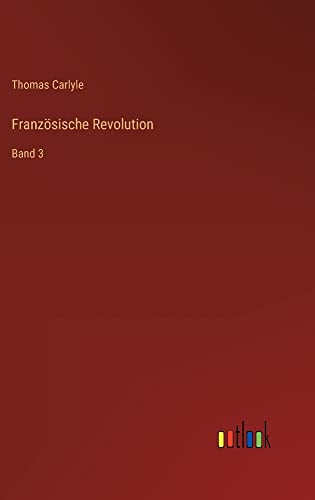 Französische Revolution: Band 3