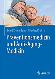 Präventionsmedizin und Anti-Aging-Medizin