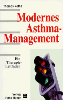 Modernes Asthma- Management. Ein Therapie- Leitfaden