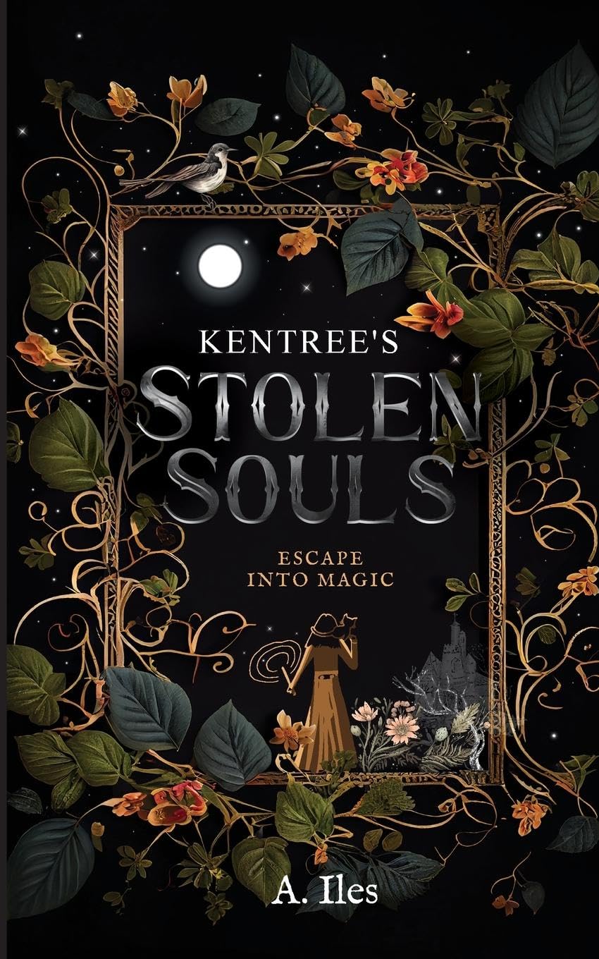 Kentree's Stolen Souls: Escape into Magic (The Kentree)