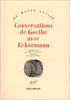 Conversations de Goethe avec Eckermann (Monde Entier)
