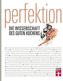 Perfektion – Gesamtausgabe: Die Wissenschaft des guten Kochens I Genuss trifft Wissenschaft I Von Stiftung Warentest