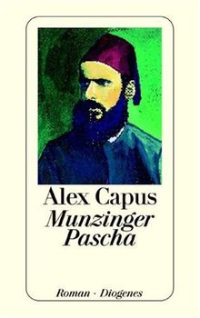 Munzinger Pascha. von Capus, Alex | Buch | Zustand akzeptabel