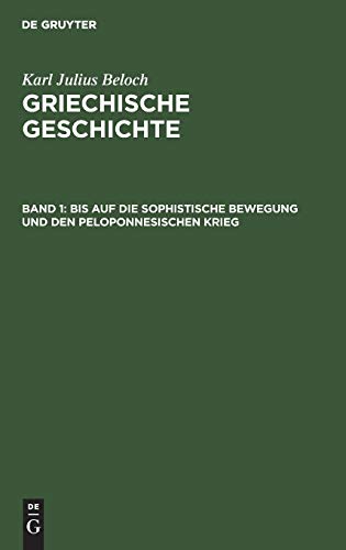 Bis auf die sophistische Bewegung und den Peloponnesischen Krieg (Karl Julius Beloch: Griechische Geschichte)