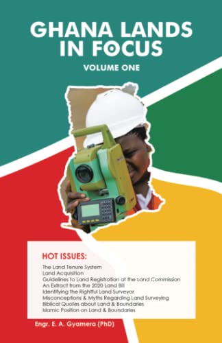 Ghana Lands in Focus: VOLUME 1