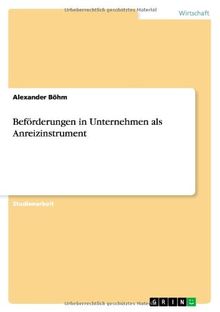 Beförderungen in Unternehmen als Anreizinstrument