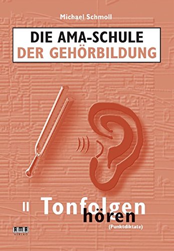 Die AMA-Schule der Gehörbildung m 2 Audio-CDs HeftII Die AMA-Schule der Gehörbildung - Michael Schmoll Geheftet