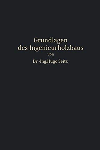 Grundlagen des Ingenieurholzbaus