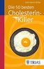 Die 50 besten Cholesterin-Killer