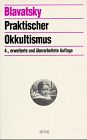 Praktischer Okkultismus. von Helena P. Blavatsky | Buch | Zustand sehr gut