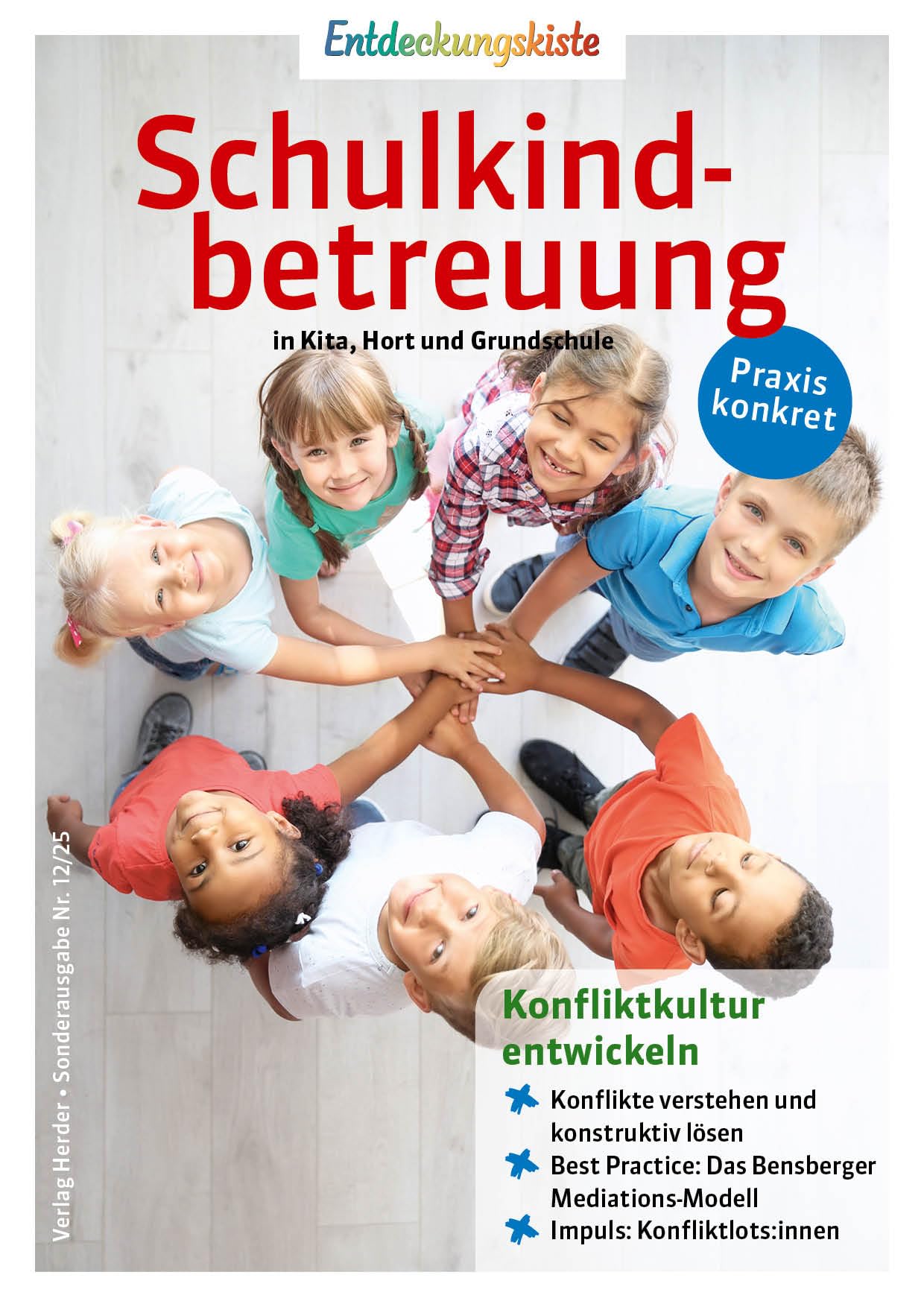 Konfliktkultur entwickeln: Entdeckungskiste: Schulkindbetreuung in Kita, Hort und Grundschule