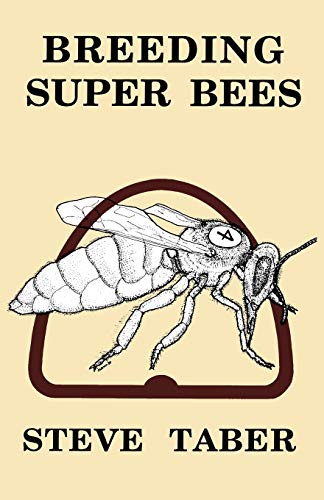 S. Taber Breeding Super Bees