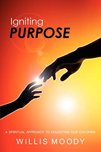 Igniting Purpose: A Spiritual Approach To Spirituality Education