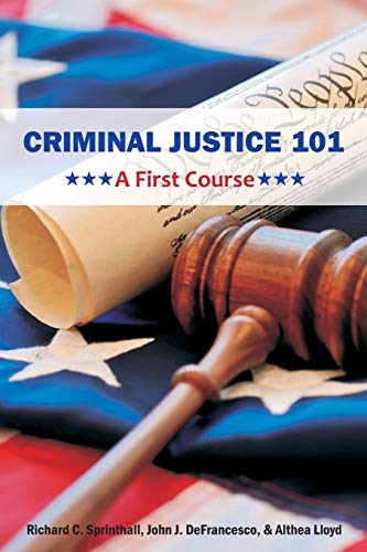 Criminal Justice 101: A First Course
