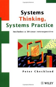 Systems Thinking, Systems Practice: Includes a 30 Year Retrospective