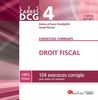 Droit fiscal : 104 exercices corrigés pour réviser et s'entraîner : DCG 4, 2017-2018