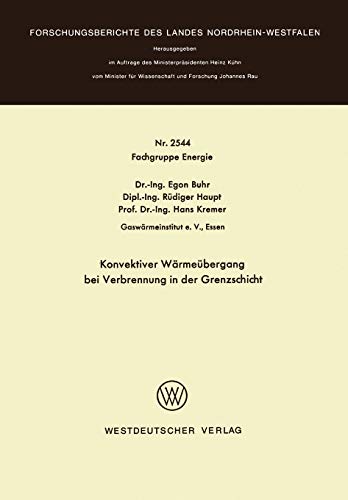Konvektiver Wärmeübergang bei Verbrennung in der Grenzschicht (Forschungsberichte des Landes Nordrhein-Westfalen, 2544, Band 2544)