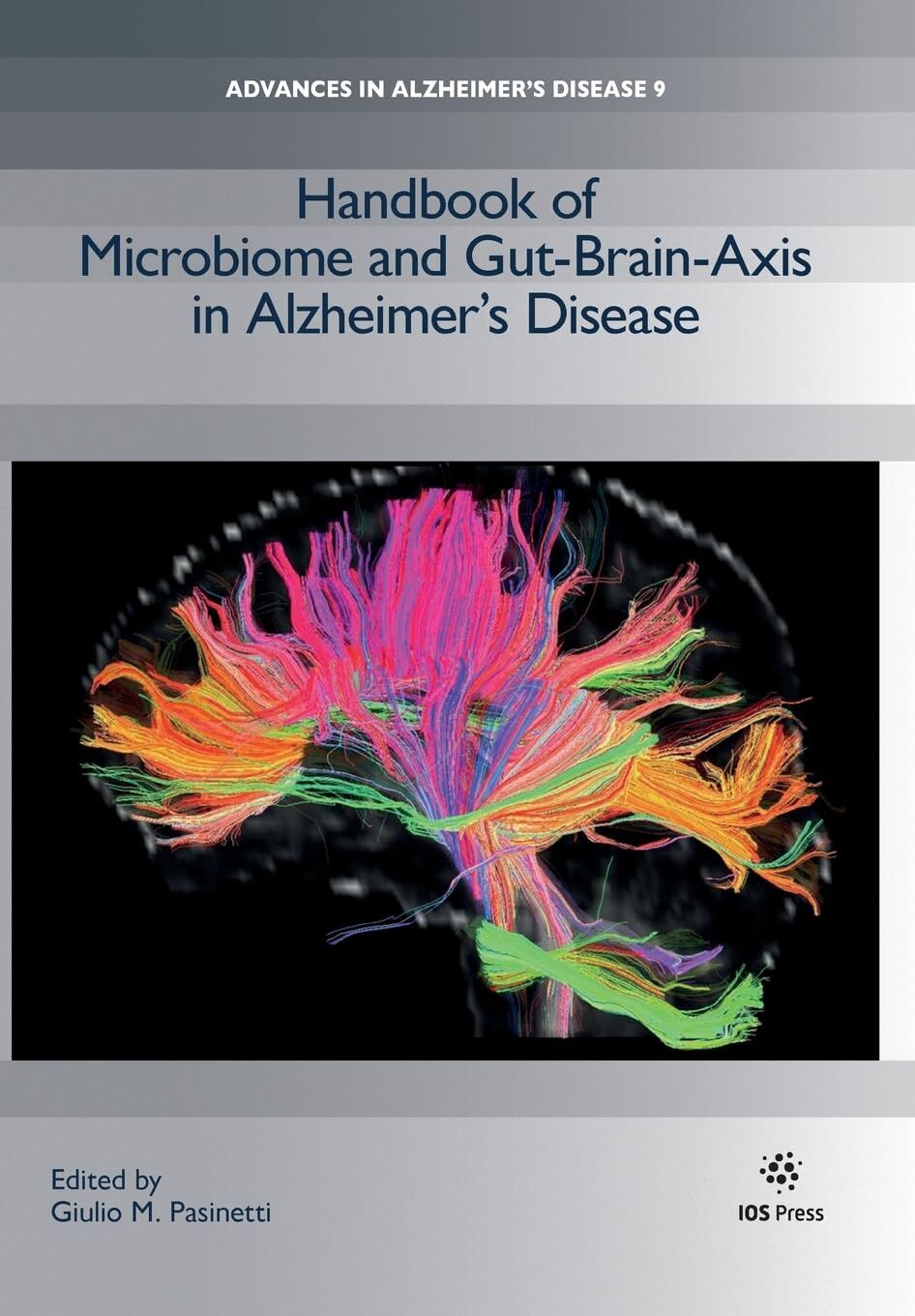 Handbook of Microbiome and Gut-Brain-Axis in Alzheimer s Disease