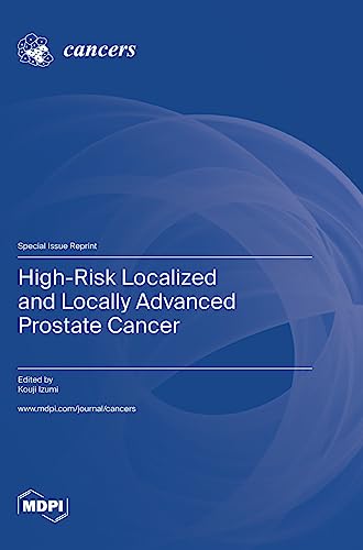 High-Risk Localized and Locally Advanced Prostate Cancer