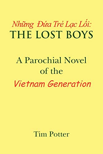 The Lost Boys: A Parochial Novel of the Vietnam Generation