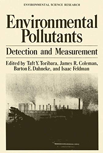 Environmental Pollutants: Detection And Measurement (Environmental Science Research, 13, Band 13)