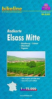 Radkarte Elsass Mitte 1:75.000: Straßburg, Oberrhein, Colmar, Vogesen: wasserfest und reißfest, GPS-tauglich mit UTM-Netz (Bikeline Radkarte)