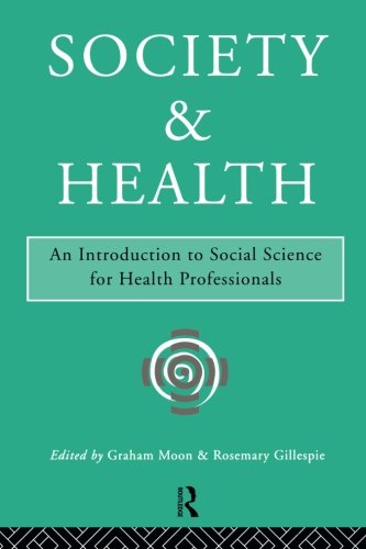 Society and Health: Introduction to Social Science for Health Professionals