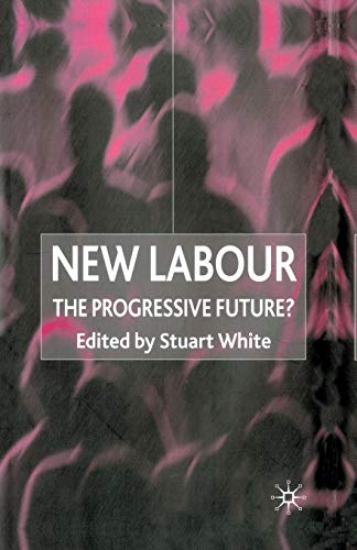 New Labour: The Progressive Future?