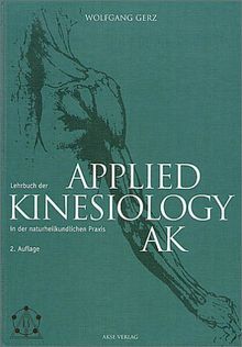 Lehrbuch der Applied Kinesiology (AK) in der naturheilkundlichen Praxis